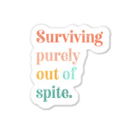 Womens Teens Living Out Of Spite, Surviving Purely Out Of Spite V Neck Sticker | Artistshot