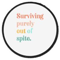 Womens Teens Living Out Of Spite, Surviving Purely Out Of Spite V Neck Round Patch | Artistshot