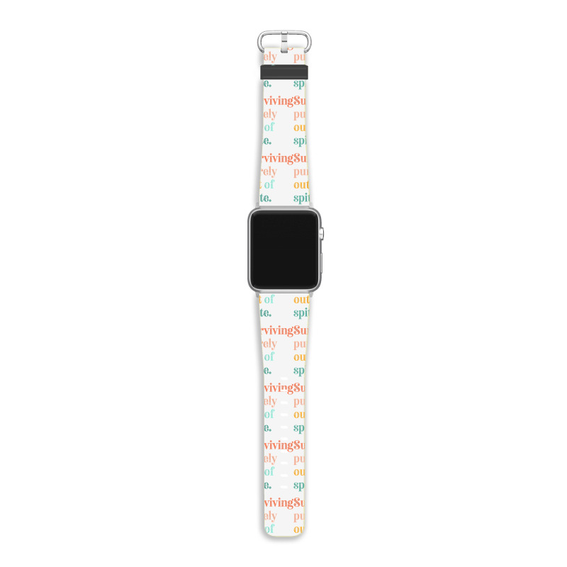 Womens Teens Living Out Of Spite, Surviving Purely Out Of Spite V Neck Apple Watch Band | Artistshot