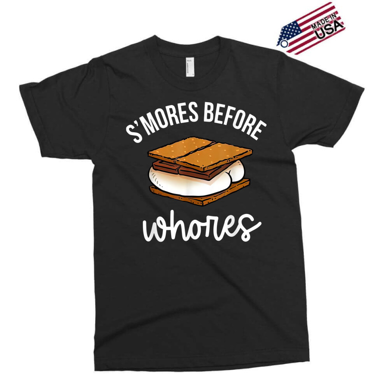 S'mores Before Whores Apparel T Shirt Exclusive T-shirt | Artistshot