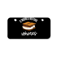 S'mores Before Whores Apparel T Shirt Bicycle License Plate | Artistshot