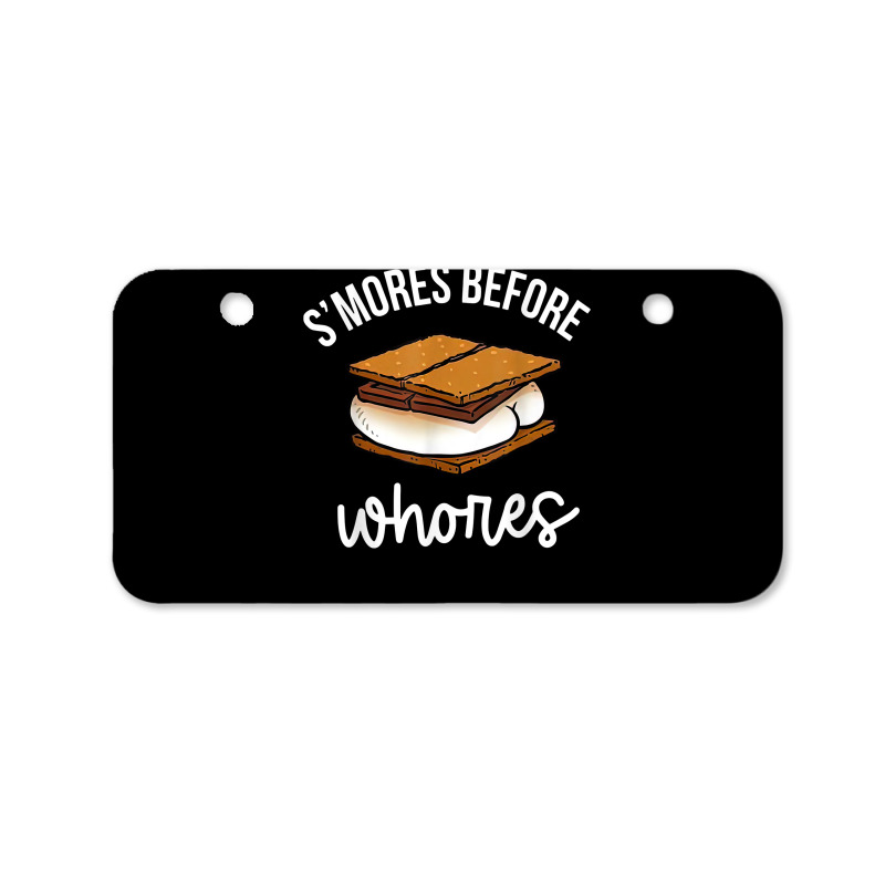 S'mores Before Whores Apparel T Shirt Bicycle License Plate | Artistshot