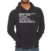 Most Likely To Take Cornhole Too Seriously Bean Bag Lover T Shirt Vintage Hoodie | Artistshot