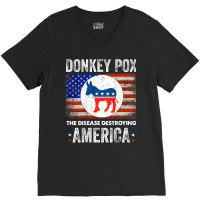 Donkey Pox The Disease Destroying America Back Print T Shirt V-neck Tee | Artistshot