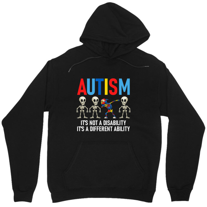 Dabbing Skeleton Not A Disability Autism Awareness Unisex Hoodie by LindsayYuha | Artistshot