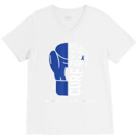 Colon Cancer Day Quote Colon Cancer Awareness Day Wear Blue T Shirt V-neck Tee | Artistshot