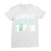 Bartender I Love It When You Put The Tip In Mixologist T Shirt Ladies Fitted T-shirt | Artistshot