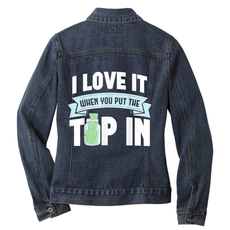 Bartender I Love It When You Put The Tip In Mixologist T Shirt Ladies Denim Jacket by NatalieRoseHeinz | Artistshot