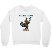 Elder Titan User Crewneck Sweatshirt | Artistshot