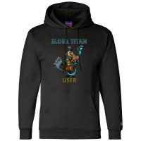 Elder Titan User Champion Hoodie | Artistshot