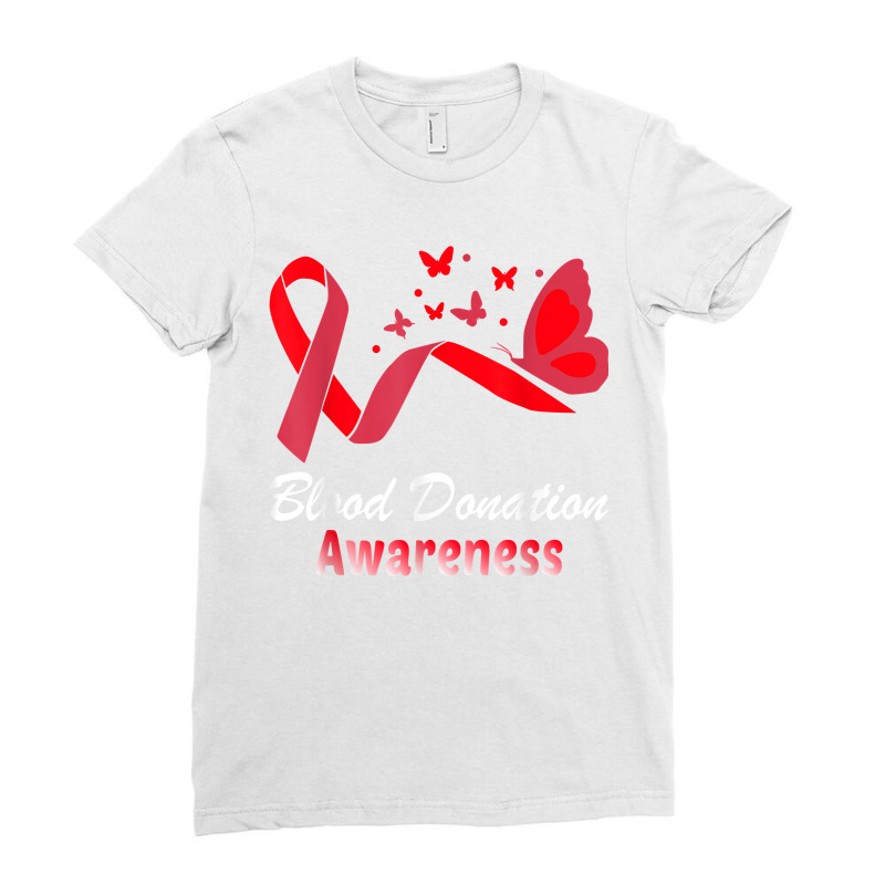 Blood Donor Awareness Support Blood Donation Ladies Fitted T-Shirt by PhoebeHaggett | Artistshot