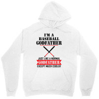 I'm A Baseball Godfather Just Like A Normal Godfather Except Much Cooler Unisex Hoodie | Artistshot