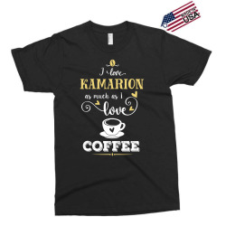 i love kamarion as much as i love coffee gift for her Exclusive T-shirt | Artistshot