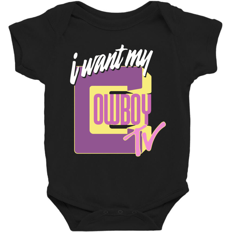 I Want My Cowboy Tv Baby Bodysuit by Monica Store | Artistshot