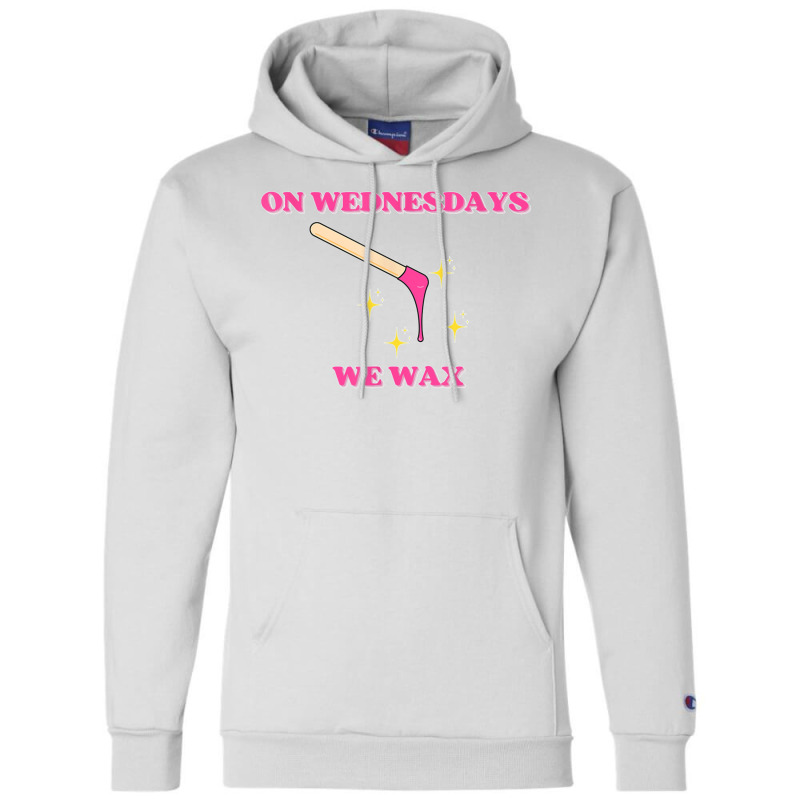 On Wednesdays We Wax Esthetician Aesthetician Skincare T Shirt Champion Hoodie | Artistshot