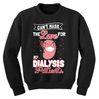 Can't Mask The Love For My Dialysis Patients Pullover Hoodie Youth Sweatshirt | Artistshot