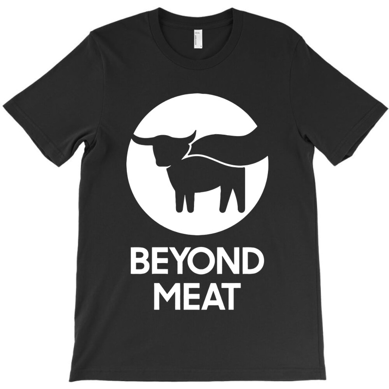 Beyond Meat' T-shirt | Artistshot