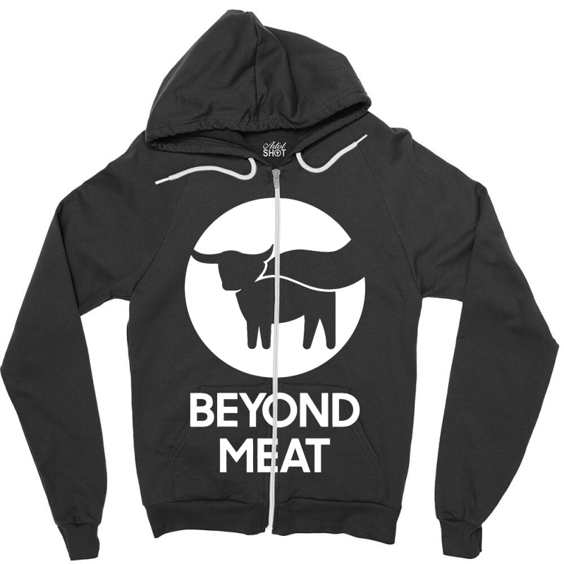 Beyond Meat' Zipper Hoodie | Artistshot