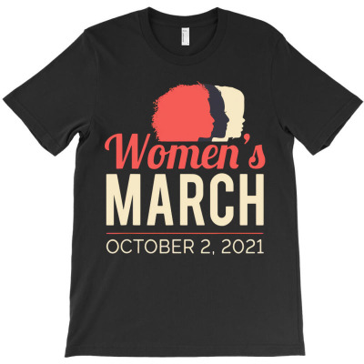 Women's March October 2021 T-shirt Designed By Bariteau Hannah