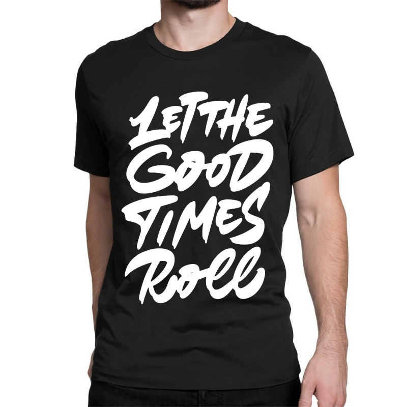 Vacation Good Times Classic T-shirt | Artistshot