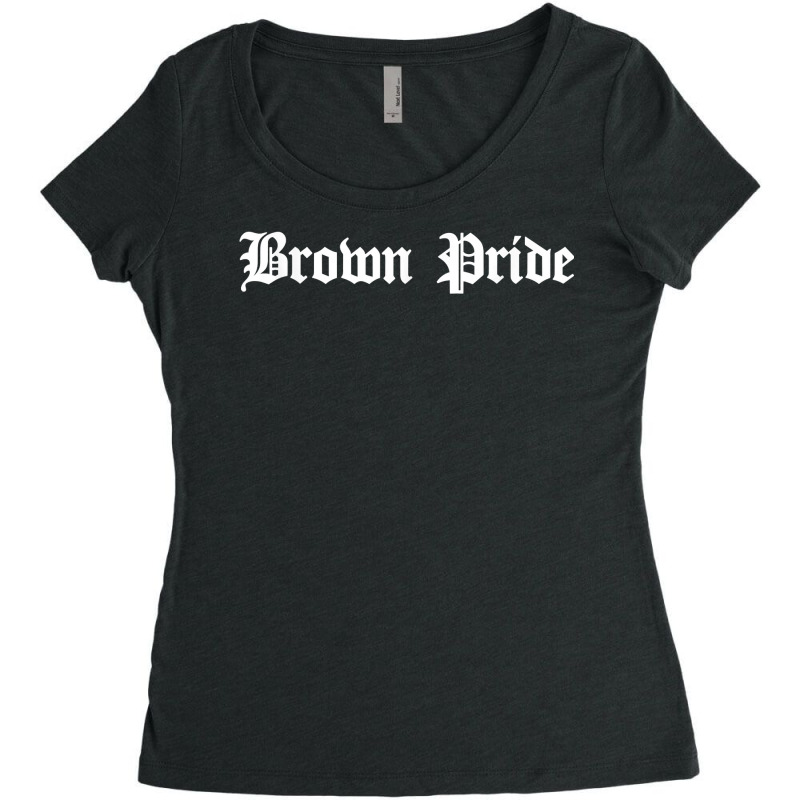 Brown Pride Men Mexican Native American Chicano Og Latino T Shirt Women's Triblend Scoop T-shirt by paisleafuscaldo | Artistshot