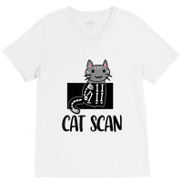 Cat Scan Funny Radiology Technologist Radiologist X Ray Tech T Shirt V-neck Tee | Artistshot