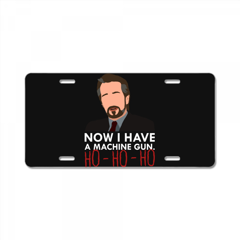 Now I Have A Machine Gun License Plate | Artistshot