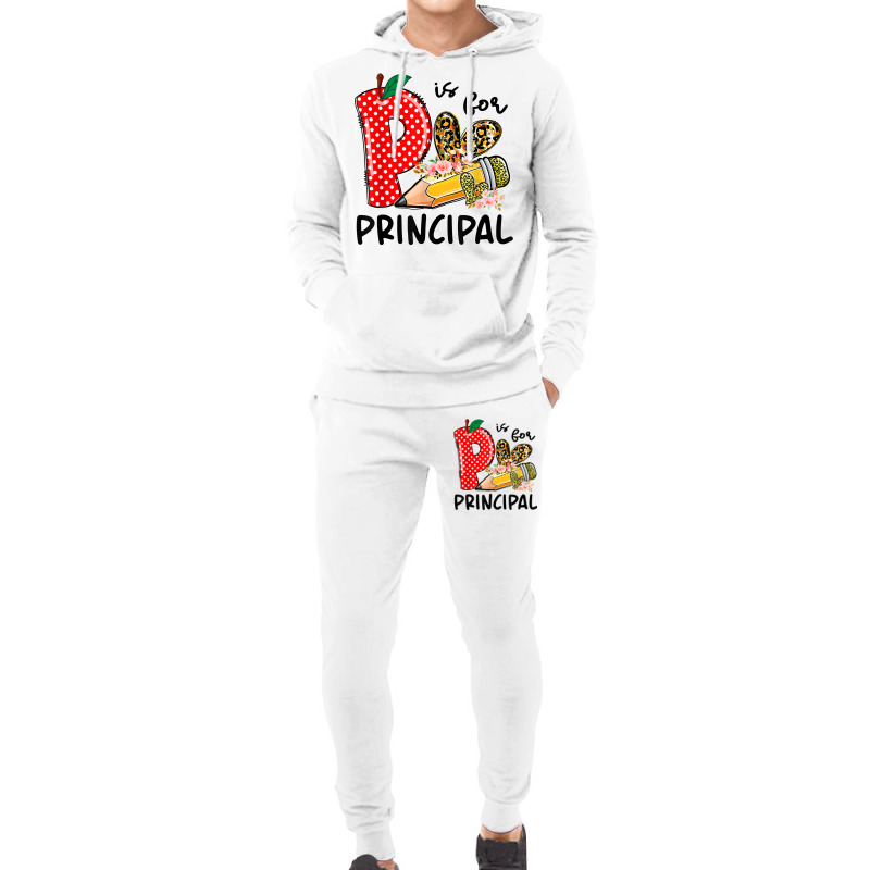 P Is For Principal Happy First Day Of School Principal Life T Shirt Hoodie & Jogger set by strnadoymoskwaoj | Artistshot