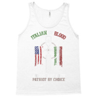 Italian By Blood American By Birth Patriot By Choice T Shirt Tank Top | Artistshot