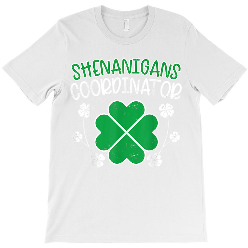 Shenanigans Coordinator Funny St Patricks Day Teacher T Shirt T-shirt | Artistshot