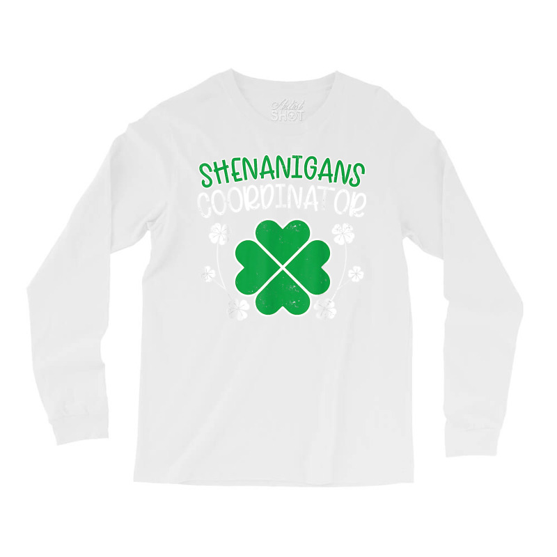 Shenanigans Coordinator Funny St Patricks Day Teacher T Shirt Long Sleeve Shirts | Artistshot