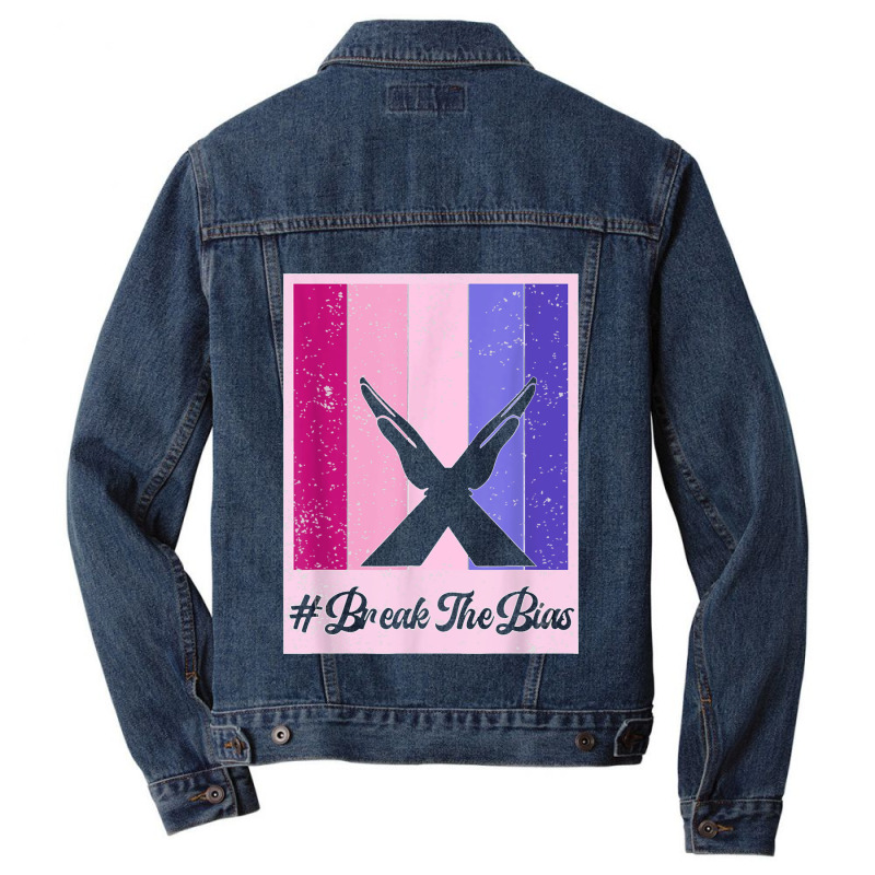 Break The Bias International Women's Day 2022, Breakthebias T Shirt Men Denim Jacket | Artistshot