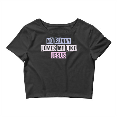 Funny Colored Quotes Ideas No Bunny Loves Me Like Jesus Long Sleeve T ...