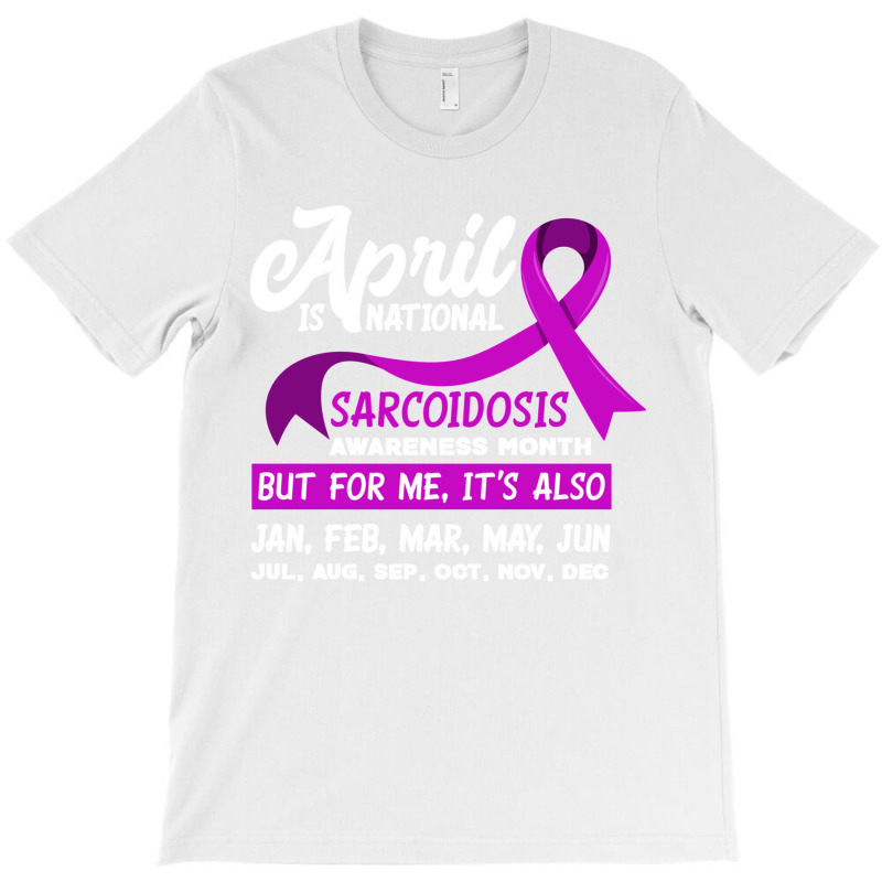 April Is National Sarcoidosis Awareness Month Sarcoidosis Long Sleeve  T-shirt | Artistshot