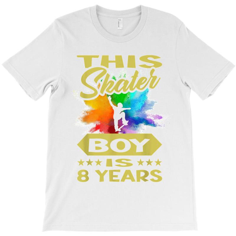 Skateboard Birthday Design For Boys, 8th Birthday T Shirt T-shirt | Artistshot