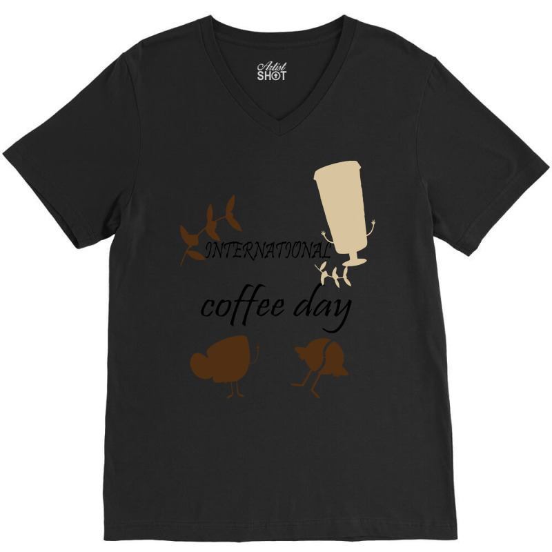 International Coffee Day  Shirt International Coffee Day   1093 V-Neck Tee by redwingcoot | Artistshot