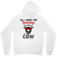 All I Want For Valentine Is A Cow Valentine's Day Farmer T Shirt Unisex Hoodie | Artistshot