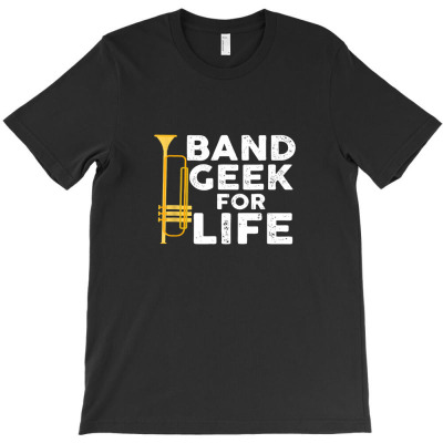 Band Geek For Life T-shirt Designed By Aukey Driana