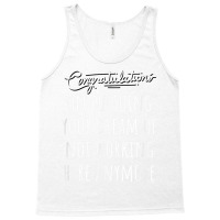 Congrats On Pursuing Your Dream Of Not Working Here Funny T Shirt Tank Top | Artistshot