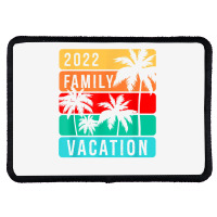 Family Vacation 2022 T Shirt Rectangle Patch | Artistshot