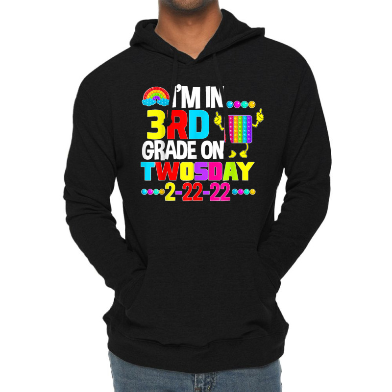 Funny I'm In 3rd Second Grade On Twosday February 22nd 2022 T Shirt Lightweight Hoodie | Artistshot