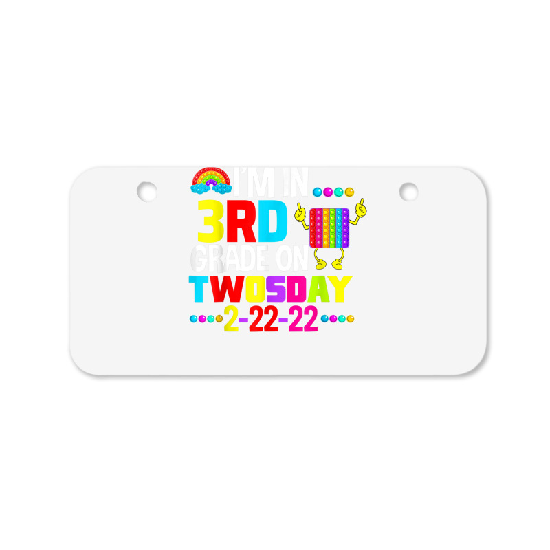 Funny I'm In 3rd Second Grade On Twosday February 22nd 2022 T Shirt Bicycle License Plate | Artistshot