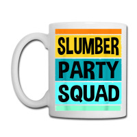 Girls Sleep Over Squad Sleep Over Party Birthday Pjs T Shirt Coffee Mug | Artistshot