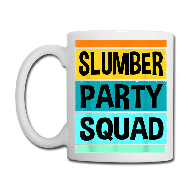 Girls Sleep Over Squad Sleep Over Party Birthday Pjs T Shirt Coffee Mug | Artistshot