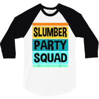 Girls Sleep Over Squad Sleep Over Party Birthday Pjs T Shirt 3/4 Sleeve Shirt | Artistshot