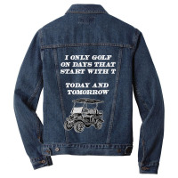 I Only Golf On Days That Start With T Funny Golfer Premium T Shirt Men Denim Jacket | Artistshot