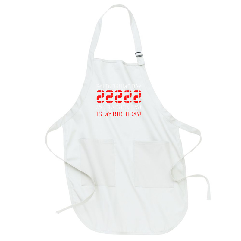 Palindrome Day 22222 Is My Birthday February 22 2022 Twosday T Shirt Full-length Apron | Artistshot