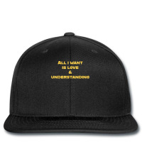 All I Want Is Love & Understanding T Shirt Printed Hat | Artistshot