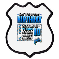 Wake Up Turn 10 Game All Day Shirt Gamer 10th Birthday Party T Shirt Shield Patch | Artistshot