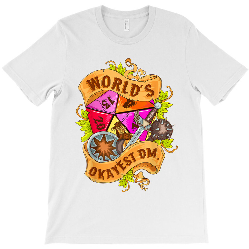 World Okayest Dm D20 Dice Gaming Rpg Board Games T Shirt T-shirt | Artistshot